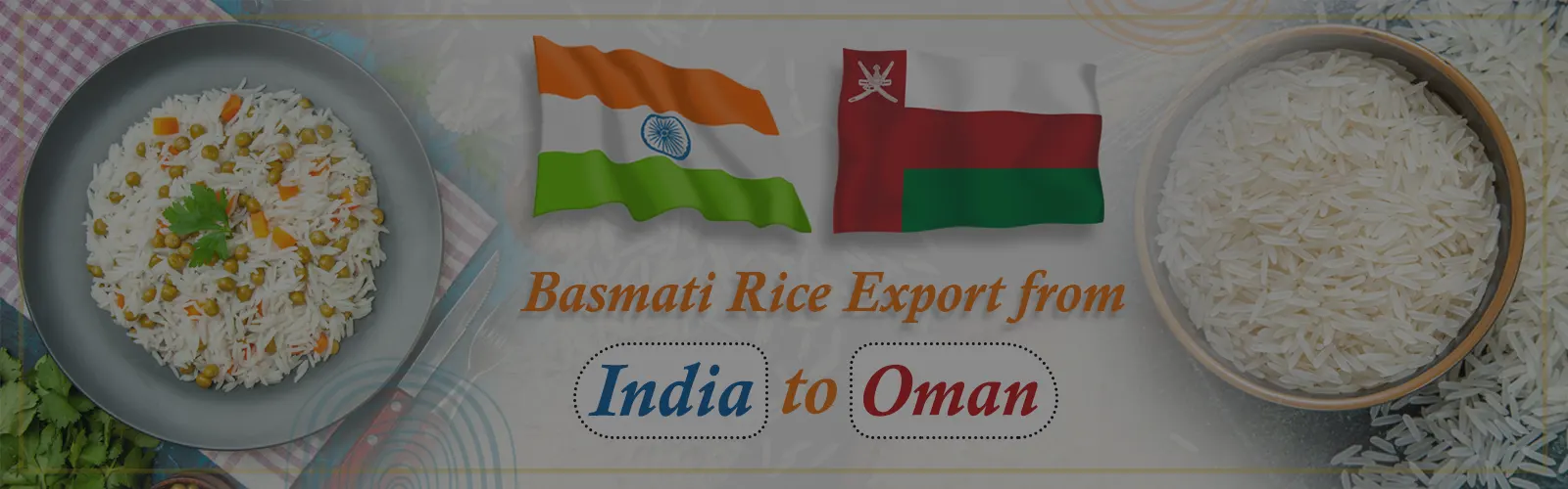 Export Basmati Rice from India to Oman